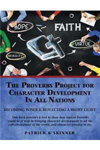 Proverbs Project for Character Development In All Nations