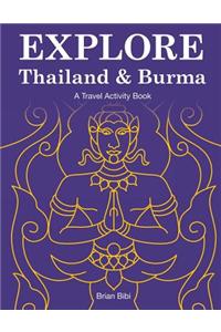 Explore Thailand & Burma