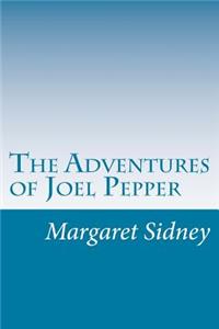 Adventures of Joel Pepper