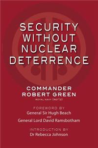 Security Without Nuclear Deterrence