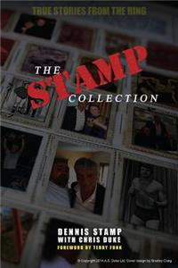 Stamp Collection: A Collection of Short Stories from the worlds most famous unknown Wrestler