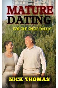 Mature Dating For The Single Daddy