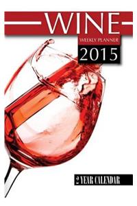 Wine Weekly Planner 2015