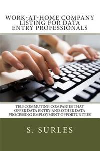 Work-at-Home Company Listing for Data Entry Professionals