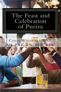 The Feast and Celebration of Purim: A Heritage for Christianity to Embrace