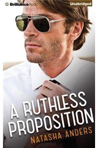 Ruthless Proposition