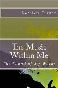The Music Within Me