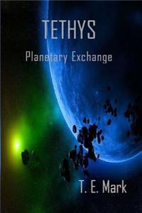 Tethys 'Planetary Exchange'