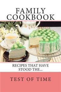 Family Cookbook Recipes that have Stood the TEST of TIME