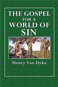 The Gospel for a World of Sin