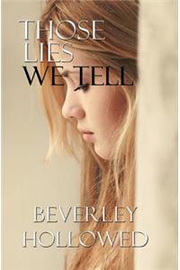 Those Lies We Tell