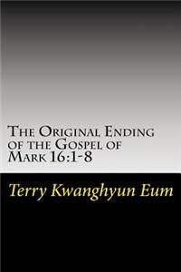 Original Ending of the Gospel of Mark 16