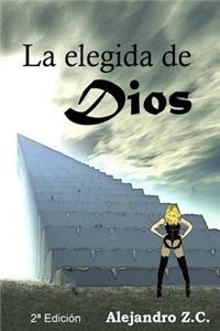 La elegida de Dios - 2a Edición