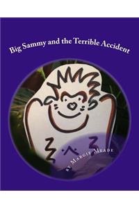 Big Sammy and the Terrible Accident