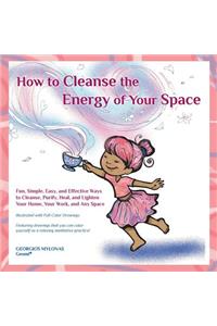 How to Cleanse the Energy of your Space