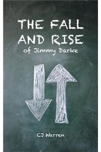 The Fall and Rise of Jimmy Darke