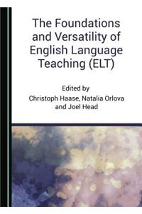 The Foundations and Versatility of English Language Teaching (ELT)