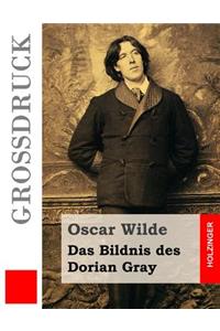 Das Bildnis des Dorian Gray (Großdruck)