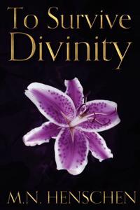 To Survive Divinity