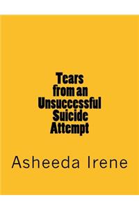 Tears from an Unsuccessful Suicide Attempt