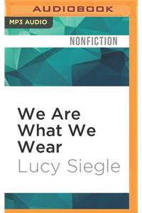We Are What We Wear