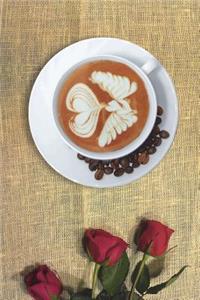 Coffee and Red Roses Journal: 150 Page Lined Notebook/Diary