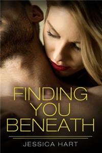 Finding You Beneath