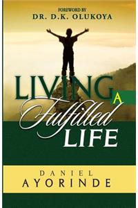 Living a Fulfilled Life