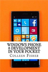Windows Phone 8 Development in Your Pocket