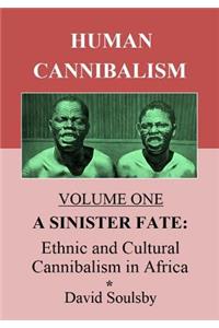 Human Cannibalism Volume One