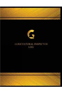 Agricultural Inspector Log (Log Book, Journal - 125 pgs, 8.5 X 11 inches)
