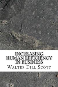 Increasing Human Efficiency in Business