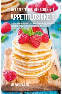 36 Rezepte für Menschen mit Appetitlosigkeit