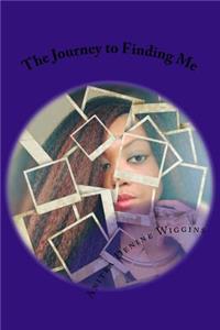 The Journey to Finding Me