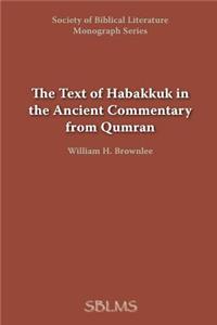 Text of Habakkuk in the Ancient Commentary from Qumran