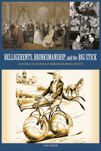 Belligerents, Brinkmanship, and the Big Stick