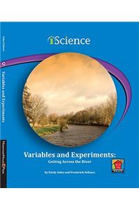 Variables and Experiments: Getting Across the River