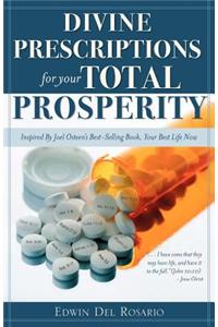Divine Prescriptions for Your Total Prosperity