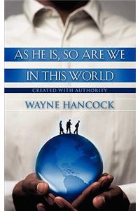 As He Is, So Are We In This World