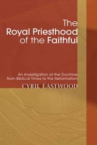 Royal Priesthood of the Faithful