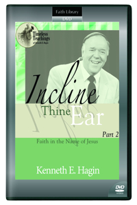 Incline Thine Ear - Part 2