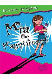 Mia the Magnificent