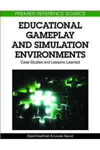 Educational Gameplay and Simulation Environments