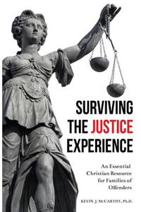 Surviving the Justice Experience