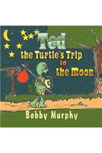 Ted the Turtle's Trip to the Moon