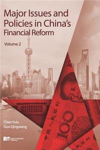 Major Issues and Policies in China's Financial Reform