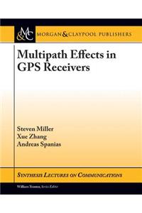 Multipath Effects in GPS Receivers