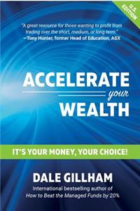 Accelerate Your Wealth