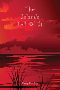 Islands Tell Of It