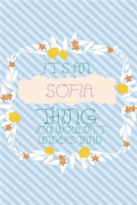 It's an Sofía Thing You Wouldn't Understand